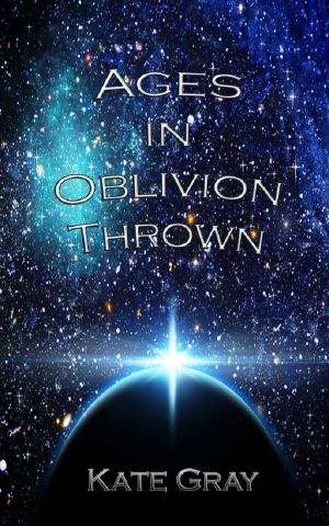 [The Sleep Trilogy 01] • Ages in Oblivion Thrown · Book One of the Sleep Trilogy